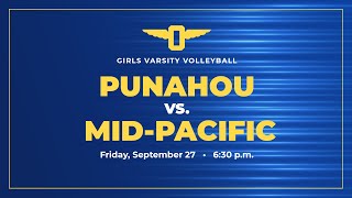 20242025 Girls Volleyball Punahou vs MidPacific September 27 2024 [upl. by Laurita]