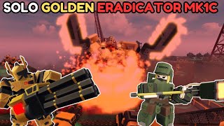 SOLO GOLDEN ERADICATOR MK1C No PowerUps  Tower Defense X  Roblox [upl. by Tabbi]