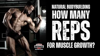 Best Rep Range For Muscle Growth Natural Bodybuilding Tips [upl. by Ahsiemac388]