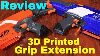 Review 3D Printed Solid Grip Extension for the Nerf Stryfe and Rapidstrike [upl. by Heinrich]