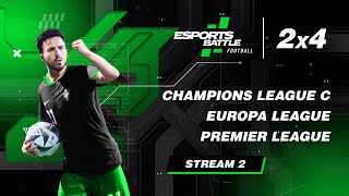 20241005  Champions League C Europa League Premier League EFootball ESportsBattle Stream 2 [upl. by Strohben]