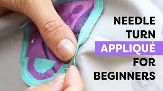 Needle Turn Applique for Beginners [upl. by Yarahs870]