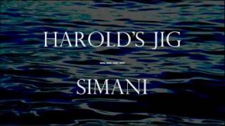 Harolds Jig  Simani [upl. by Aihsital]