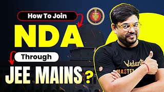 How to Join NDA through JEE Mains 2025  NDA Exam Preparation  Harsh Sir [upl. by Anett]