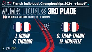 RobinThomar vs Tran ThanhHouyelle  3rd Place  FFFT Individual Championships 2024 Women Doubles [upl. by Cissiee]