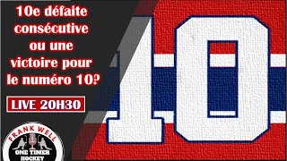 UNE 10E DÉFAITE CONSÉCUTIVE DU CANADIEN OU UNE VICTOIRE POUR LE NUMÉRO 10 [upl. by Aminta461]