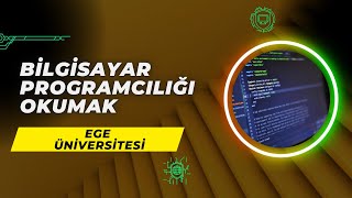 Ege Üniversitesinde Bilgisayar Programcılığı Okumak  İş Alanları Maaş Staj Kampüs vd [upl. by Akira189]