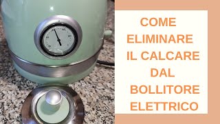 Bollitore elettrico come pulirlo dal calcare  3 metodi semplici [upl. by Skipper]