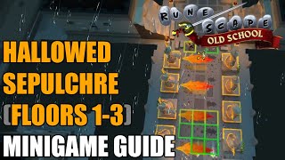 Old School RuneScape  Hallowed Sepulchre Floors 13 Minigame Guide [upl. by Drofwarc]