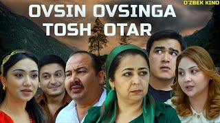 Ovsin ovsinga tosh otar Ozbek kino Овсин овсинга тош отар [upl. by Laure]