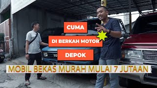 Mobil Bekas Murah Mulai 7 Jutaan Cuma di Berkah Motor Depok [upl. by Rona776]