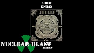 DIMMU BORGIR  Eonian OFFICIAL FULL ALBUM STREAM [upl. by Balch]