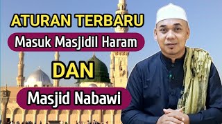 ATURAN TERBARU  MASUK MASJIDIL HARAM DAN MASJID NABAWI [upl. by Eddy]