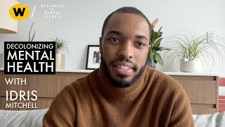 Idris Mitchell  Decolonizing Mental Health [upl. by Esinnej]