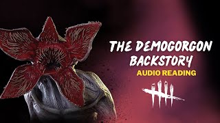 The Demogorgon Backstory Audio Reading  Dead by Daylight [upl. by Berg]