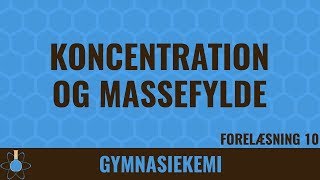 Koncentration og massefylde  Kemi C  10 [upl. by Ahsaf45]