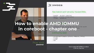 How to enable AMD IOMMU in coreboot  chapter one [upl. by Yarehs571]