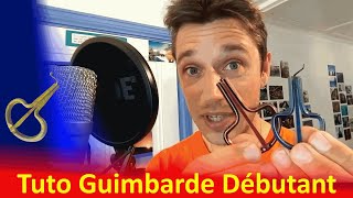 Tuto Guimbarde Débutant les quatre points clés [upl. by Eduard585]