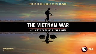 The Vietnam War A Film by Ken Burns and Lynn Novick [upl. by Nagy]