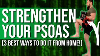 Psoas Strengthening Exercises  3 BEST Ones To Do At Home [upl. by Anelah]