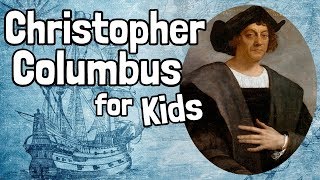 Christopher Columbus for Kids [upl. by Angrist]