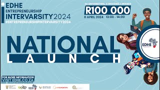 EDHE Entrepreneurship Intervarsity 2024 national launch [upl. by Llennoj]