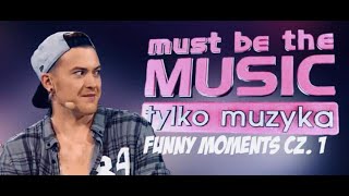 Must Be The Music 1 Wojtek Łozowski Funny Moments [upl. by Asabi]