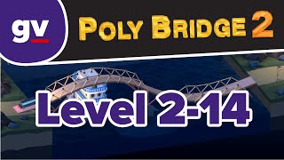 Poly Bridge 2  214 Dip N Draw  Walkthrough [upl. by Suzie51]