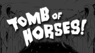 Tomb of Horses [upl. by Gunn]