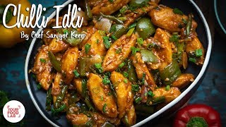 Chilli Idli Recipe  Chef Sanjyot Keer  Your Food Lab [upl. by Lanta569]