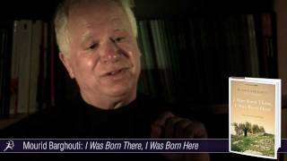 Mourid Barghouti talks about I Was Born There I Was Born Here [upl. by Kyne]