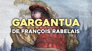 Gargantua de François Rabelais un Classique à lire ABSOLUMENT  📖 [upl. by Monique]