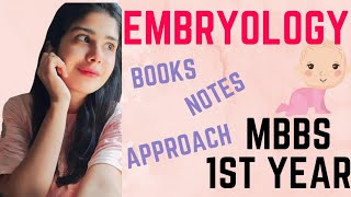 How to study Embryology👶 in 1st year Books📚 Right approach🚸 notes📝 and more😉 [upl. by Arema958]