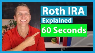 Roth IRA explained in 60 seconds [upl. by Janessa]