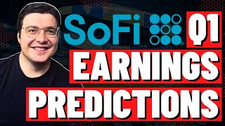 My Q1 SoFi Earnings Predictions Watch Before MONDAY [upl. by Leonelle]