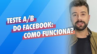 Como funciona o teste AB do Facebook [upl. by Anaujahs536]