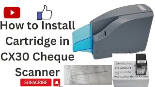 How to Install a Cartridge in CX30 Scanner  Digital Check PN MS0083 C6602A  KIOSK  WDN [upl. by Peg]