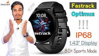 Fastrack Optimus Watch  Features amp Specs  Price At Rs2799  143quot Amoled Display 80 Sports Mode [upl. by Adnohsor]