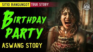 Kwentong Aswang BIRTHDAY PARTY SA CEBU  TRUE STORY [upl. by Hsital]