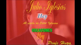 Julio Iglesias Hey karaoke [upl. by Eentruoc]