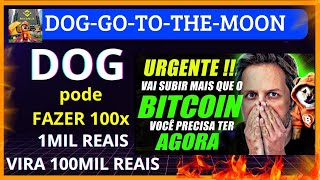 96HORAS 🚨URGENTE🚨 CRIPTOMOEDA DOG PODE EXPLODIR A QUALQUER MOMENTO E CHEGAR A QUAL PREÇO [upl. by Sirron]