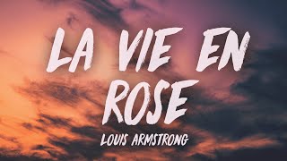 Louis Armstrong  La vie en rose Lyrics [upl. by Orrocos]