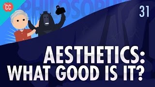 Aesthetics Crash Course Philosophy 31 [upl. by Urbannal]