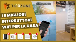 I 5 migliori interruttori WiFi per la casa [upl. by Balliol]