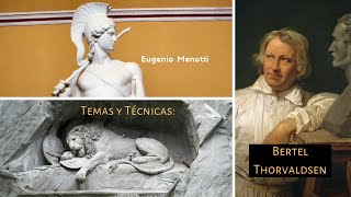 Temas y Técnicas Bertel Thorvaldsen [upl. by Evante]