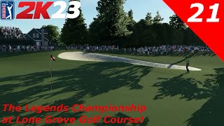 PGA 2k23 MyCareer Ep 21 The Legends Championship at Lone Grove Golf Course [upl. by Ijnek]