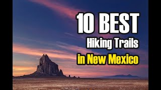 The 10 Best Hiking Trails In New Mexico [upl. by Montana]