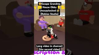 👵Escape Grandma House Obby Uncopylocked 🔐Roblox Studio robloxstudio uncopylocked [upl. by Gwennie]