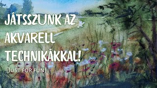 Játsszunk az akvarell technikákkal [upl. by Ttenrag252]