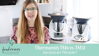 Thermomix TM6 vs TM31  Der ultimative Vergleich  Das ist neu [upl. by Melosa198]